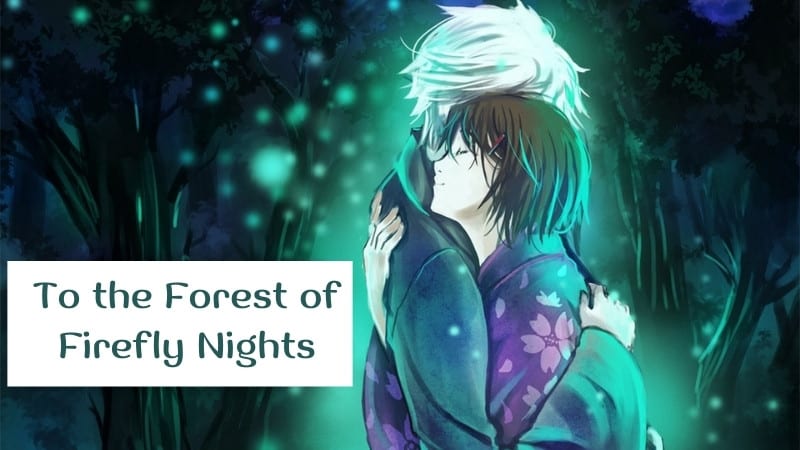 To the Forest of Firefly Nights