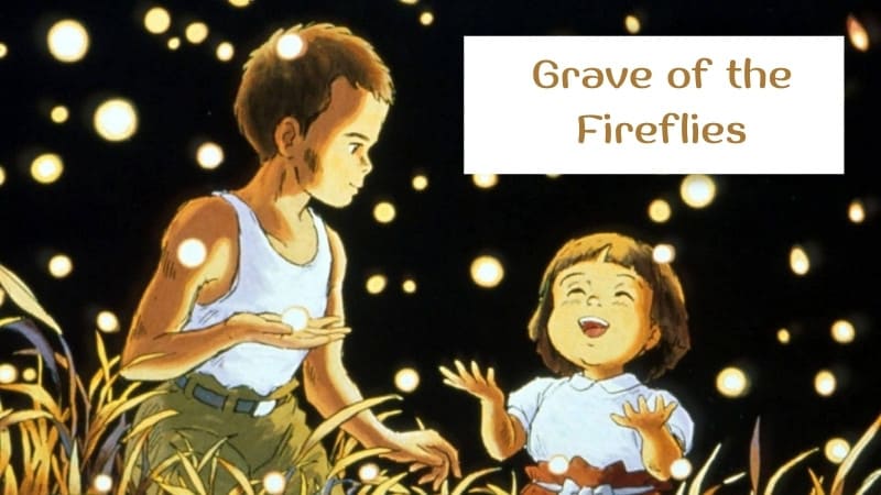 Grave of the Fireflies - Top phim anime buồn hay nhất