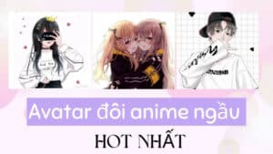 Download ngay BST avatar đôi anime ngầu hot nhất hiện nay