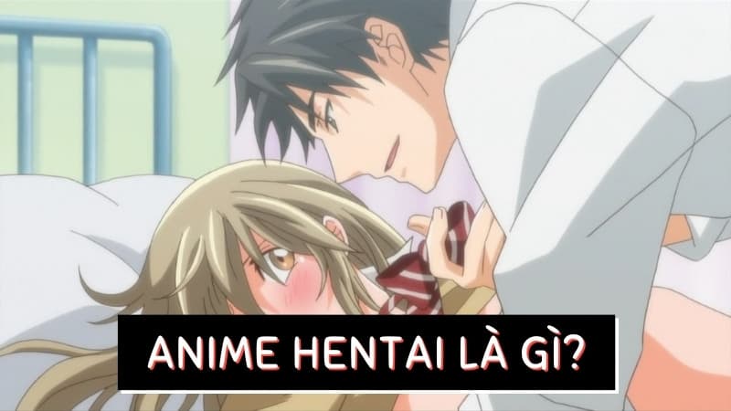 Anime hentai là gì? 